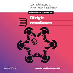 Dirigir Reuniones (Running Meetings) Audiobook, by Bob Frisch