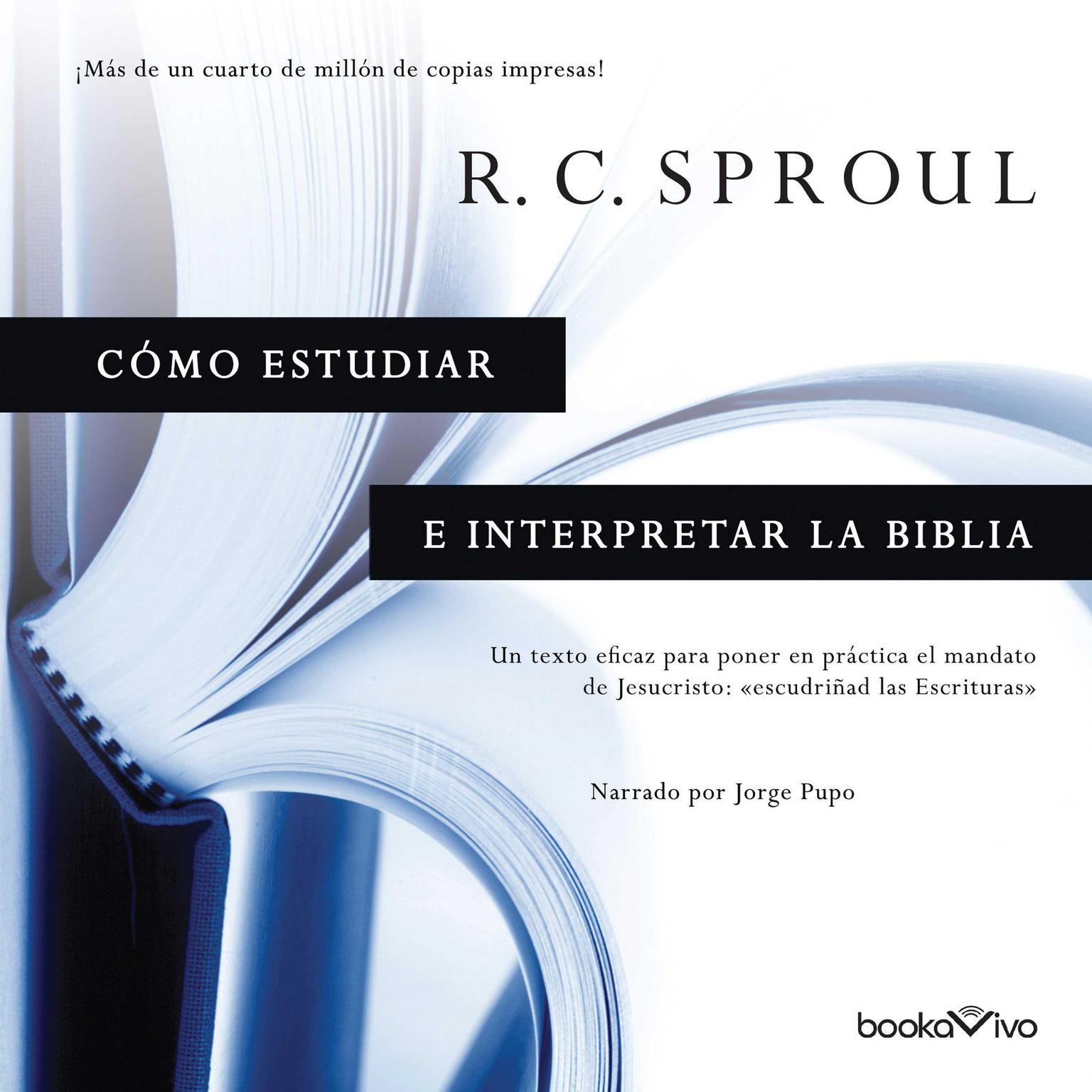 Cómo estudiar e interpretar la Biblia Audiobook, by R. C. Sproul