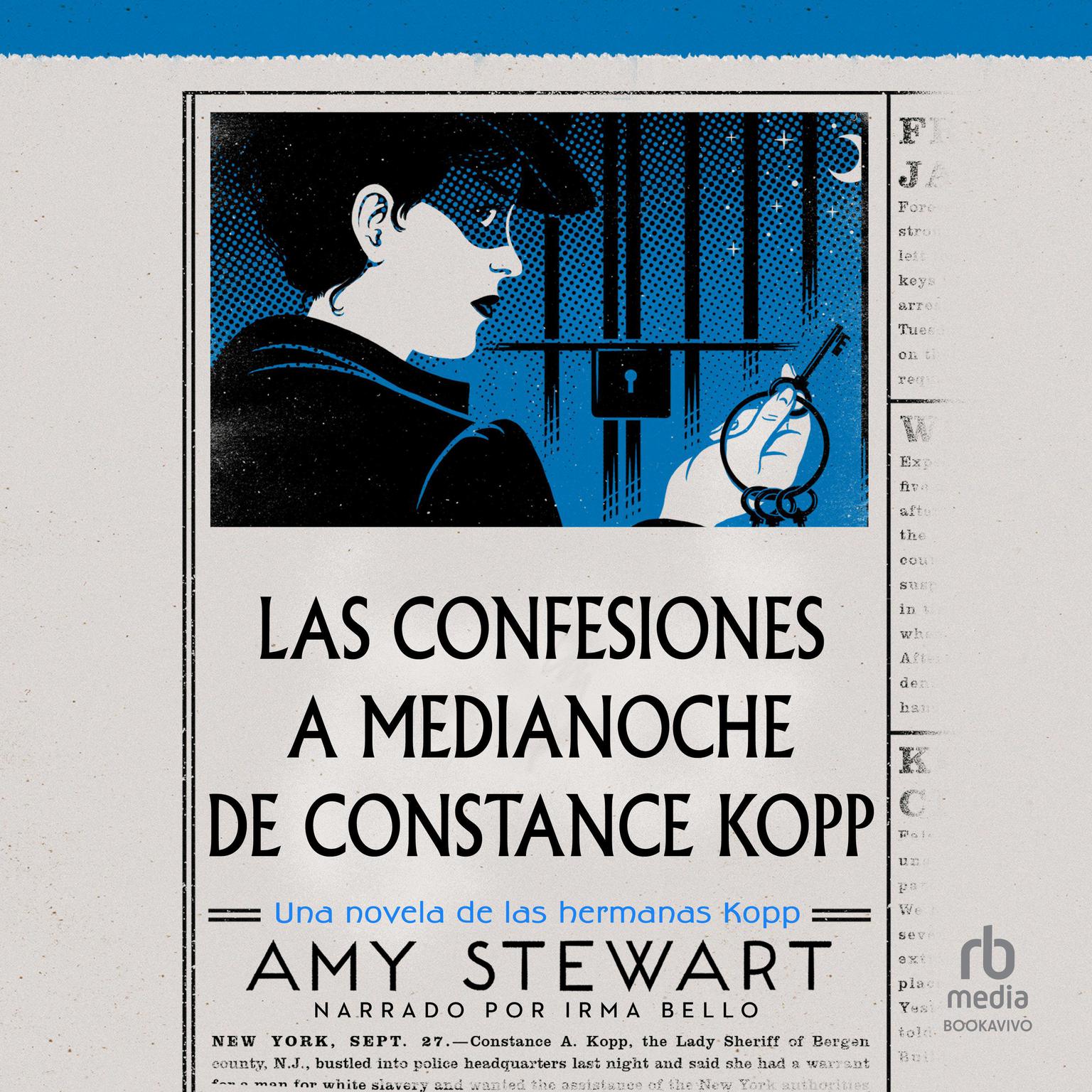Las confesiones a medianoche de Constance Kopp Audiobook, by Amy Stewart