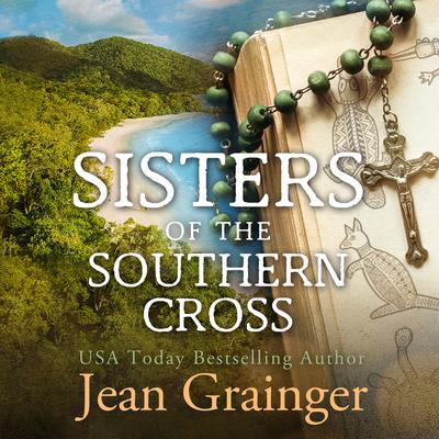 Sisters of the Southern Cross Audiobook, by Jean Grainger