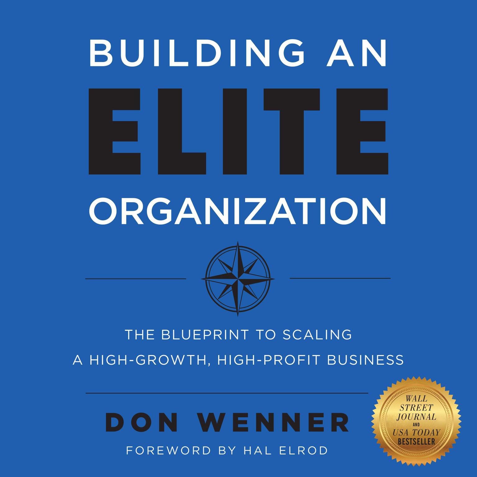 Building an Elite Organization: The Blueprint to Scaling a High-Growth, High-Profit Business Audiobook, by Hal Elrod