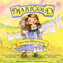 Marigold and the Snoring King Audiobook, by J.D. Rempel