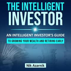 The Intelligent Investor Audiobook, by Nik Azarnik