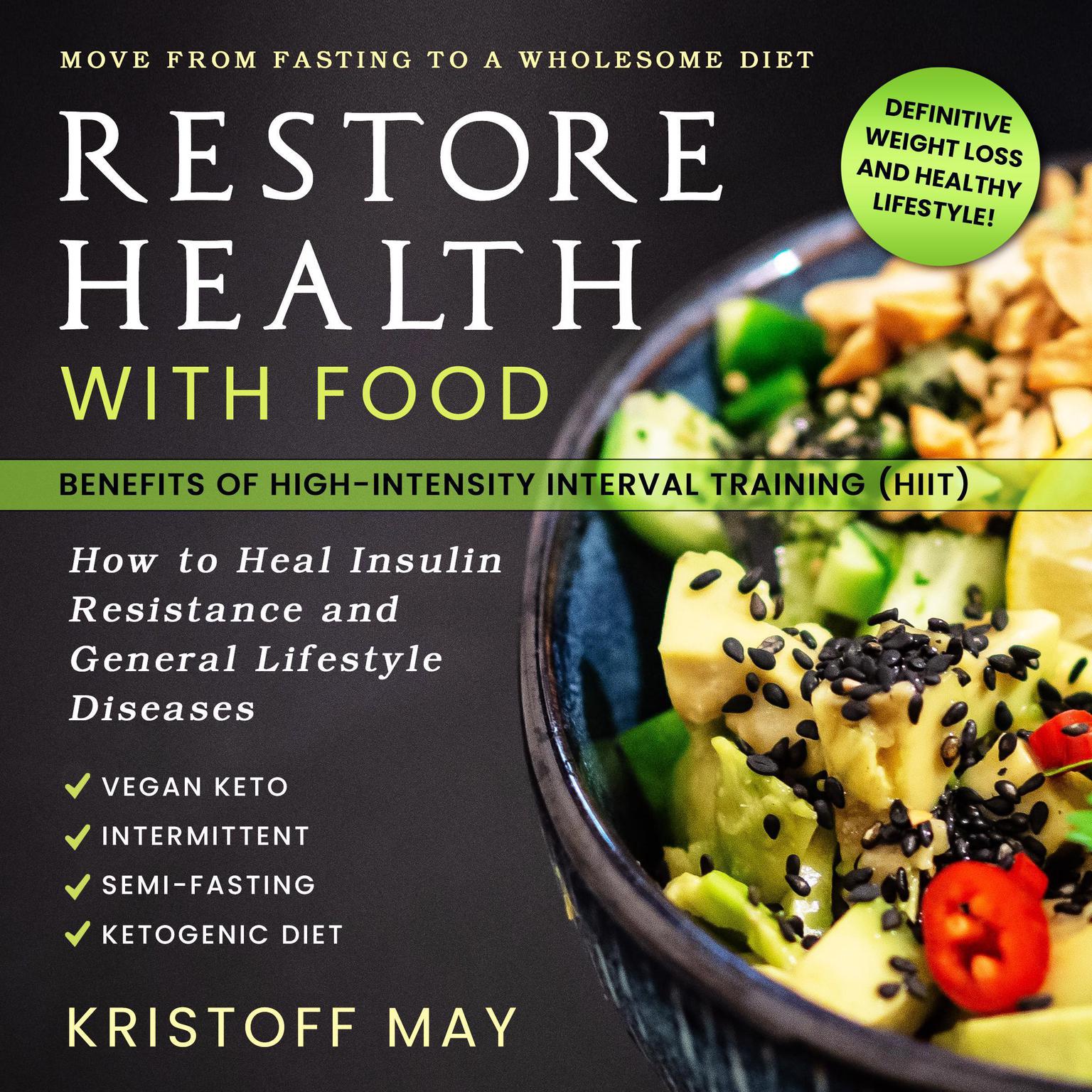 Restore Health with Food (Abridged) Audiobook, by Kristoff May