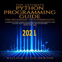 The Ultimate Python Programming Guide from Beginner To Intermediate Audiobook, by 