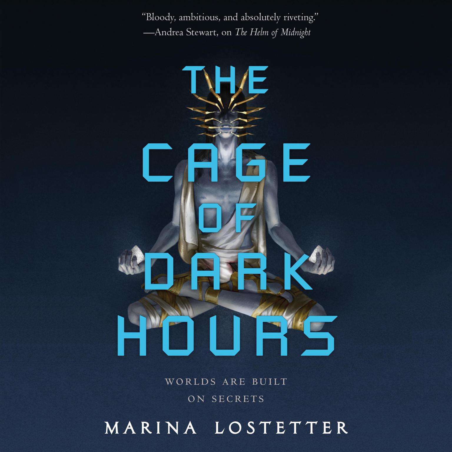 The Cage of Dark Hours Audiobook, by Marina J. Lostetter