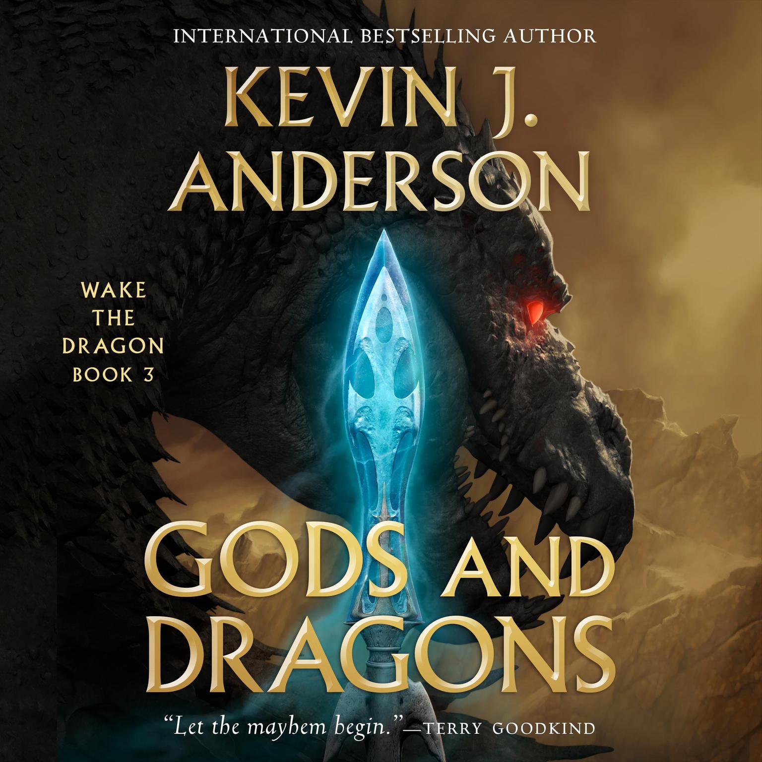 Gods and Dragons: Wake the Dragon Book 3 Audiobook, by Kevin J. Anderson