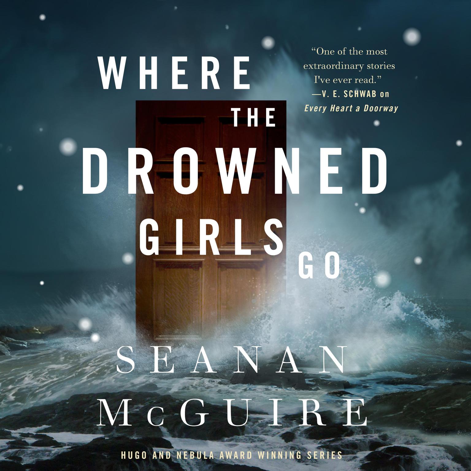 Where the Drowned Girls Go Audiobook, by Seanan McGuire
