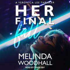 Her Final Fall Audiobook, by Melinda Woodall