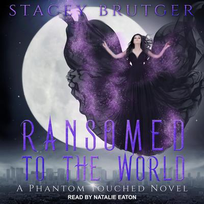 Ransomed to the World Audiobook, by Stacey Brutger