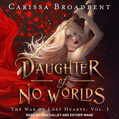 Daughter of No Worlds Audiobook, by Carissa Broadbent