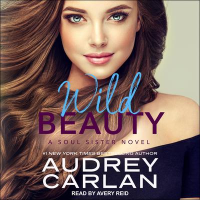 Wild Beauty Audiobook, by Audrey Carlan