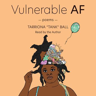 Vulnerable AF Audiobook, by Tarriona Ball