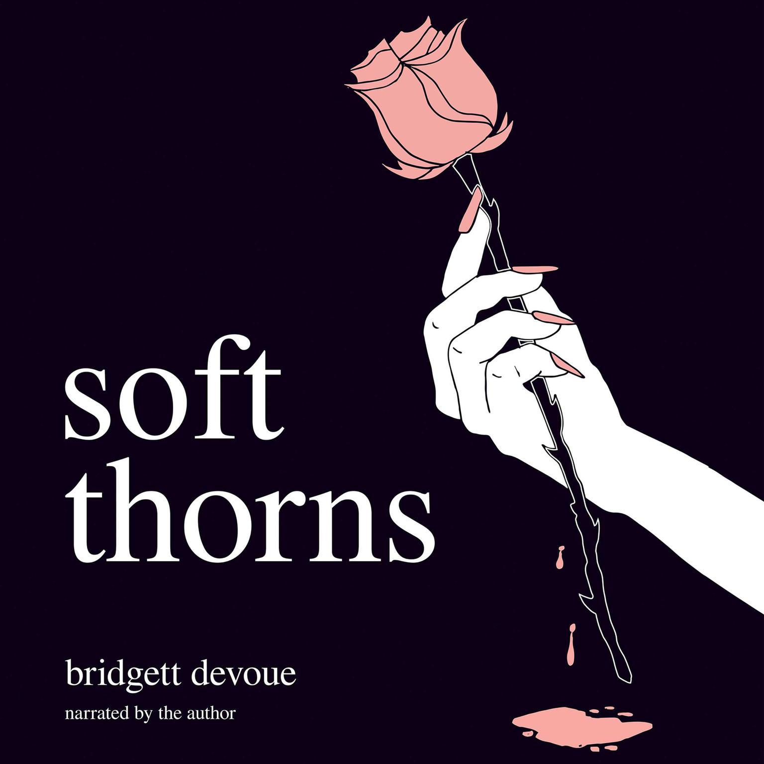 Soft Thorns Audiobook, by Bridgett Devoue