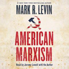 American Marxism Audiobook, by Mark R. Levin