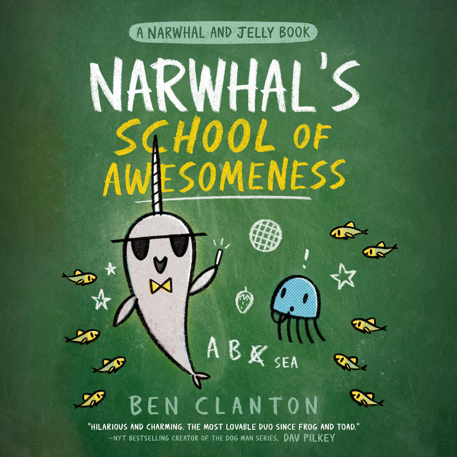 Narwhals School of Awesomeness (A Narwhal and Jelly Book #6) Audiobook, by Ben Clanton