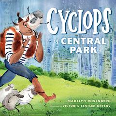 Cyclops of Central Park Audiobook, by Madelyn Rosenberg