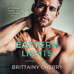 Eastern Lights Audiobook, by Brittainy Cherry