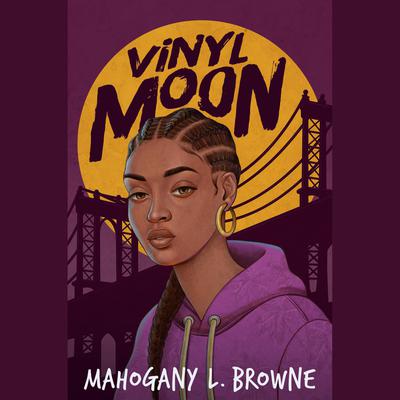 Vinyl Moon Audiobook, by Mahogany L. Browne