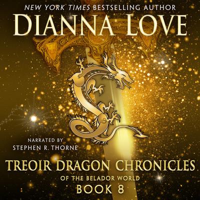 Treoir Dragon Chronicles of the Belador World: Book 8 Audiobook, by Dianna Love