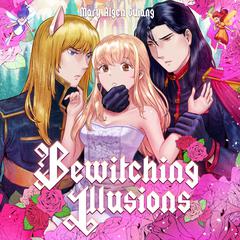 Bewitching Illusions Audiobook, by Mary Algen Guiang