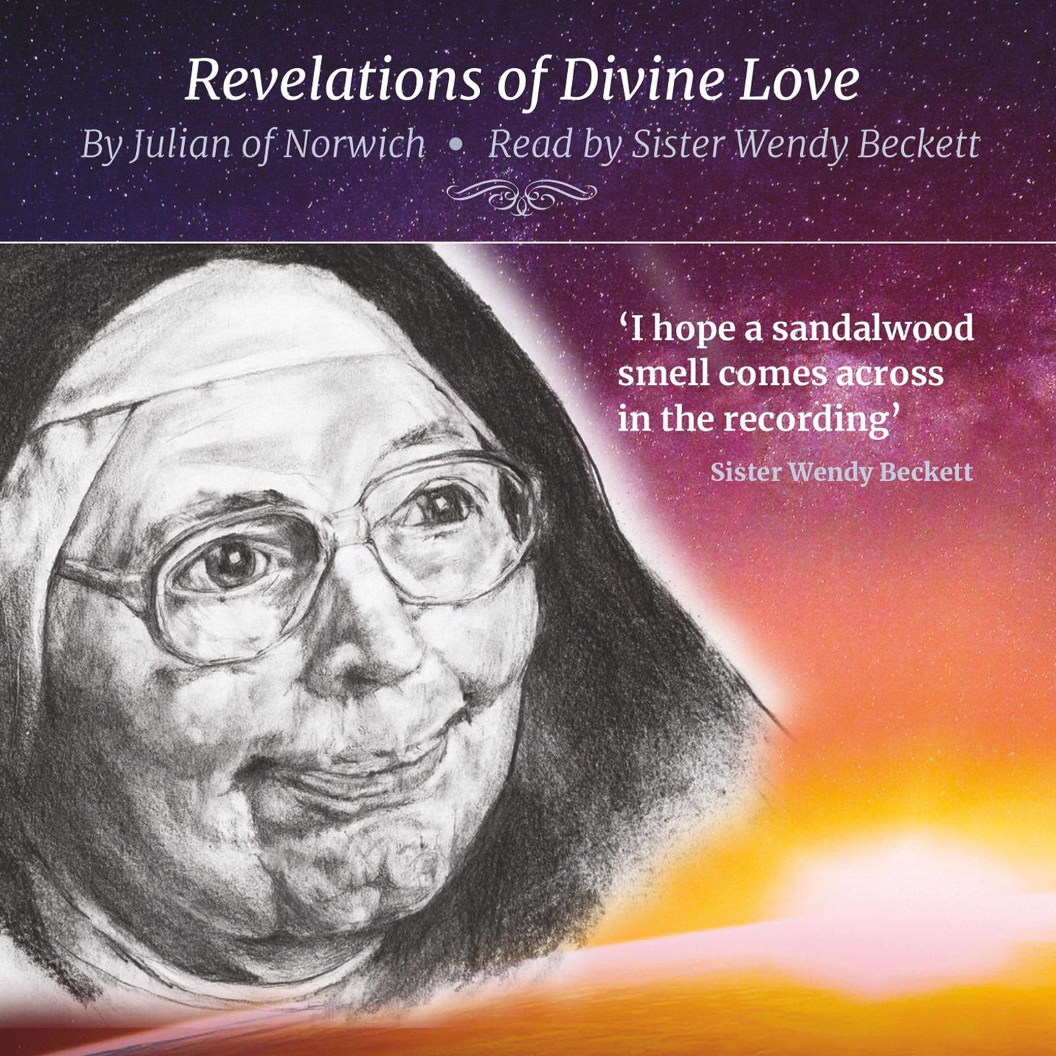 The Revelations of Divine Love (Abridged): Read by Sister Wendy Beckett Audiobook, by Julian of Norwich 