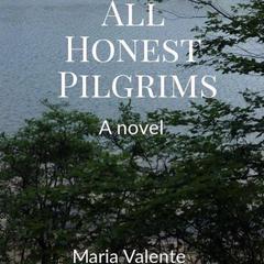 All Honest Pilgrims Audiobook, by Maria Valente