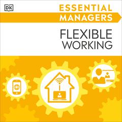 Essential Managers Flexible Working Audiobook, by Laura Cavanaugh