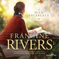 El hilo escarlata: Una Novela Audiobook, by Francine Rivers