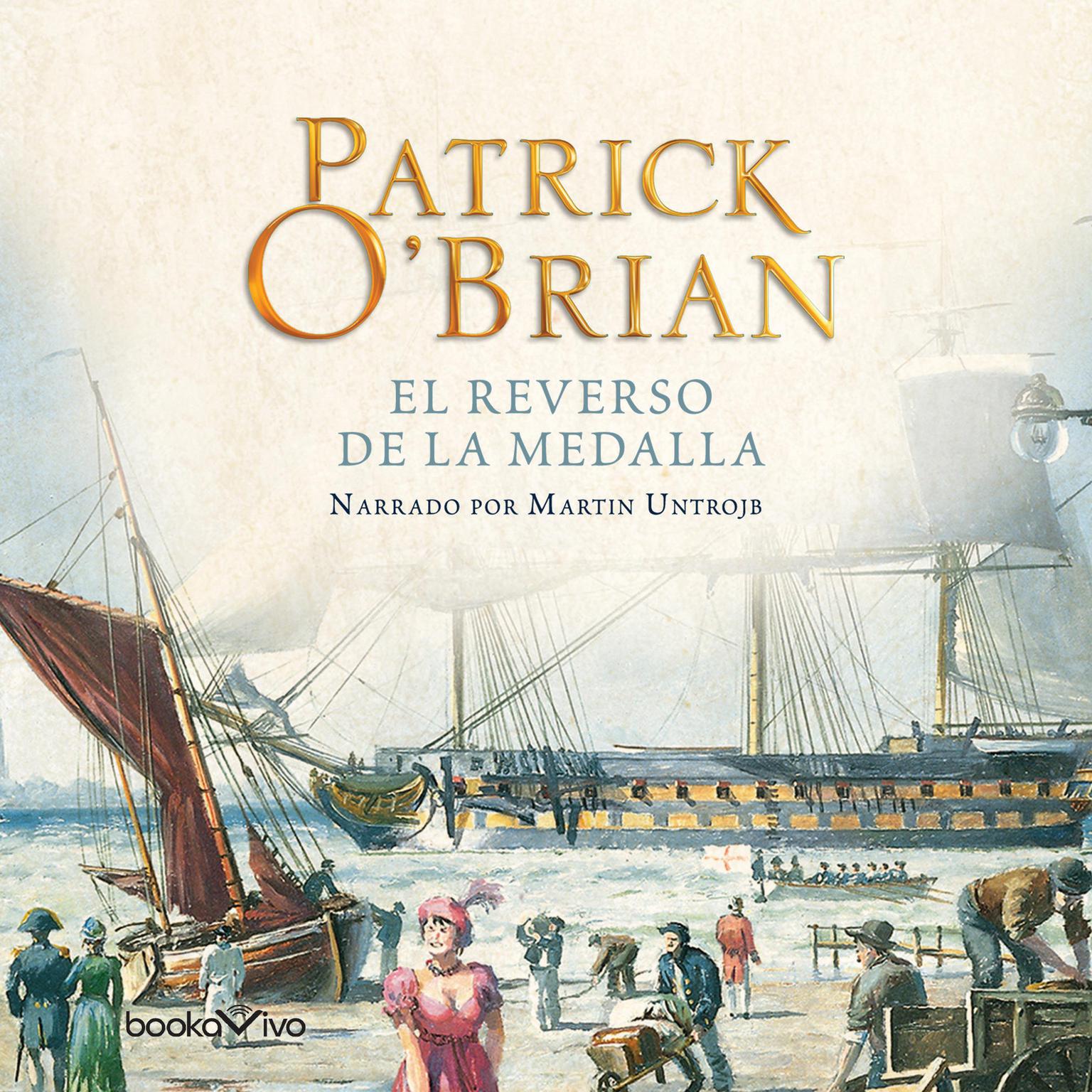 El Reverso de la Medalla (The Reverse of the Medal) Audiobook, by Patrick O'Brian