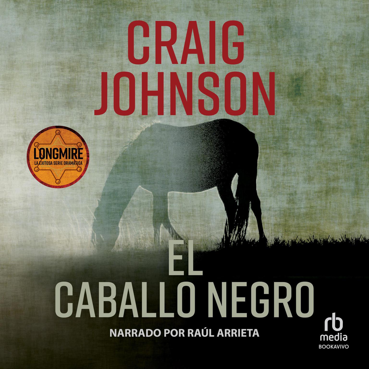 El caballo negro Audiobook, by Craig Johnson
