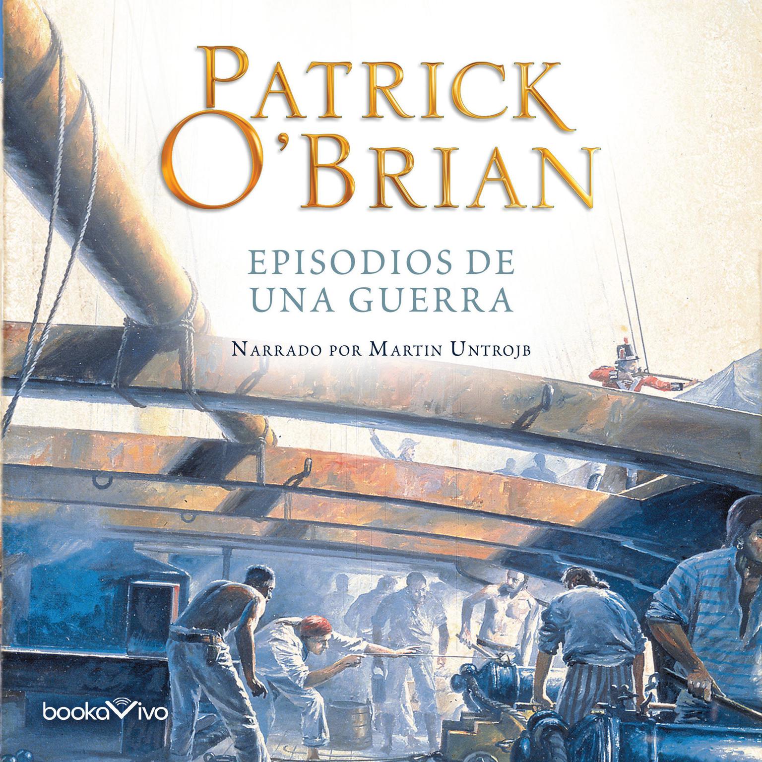 Episodios de una Guerra Audiobook, by Patrick O'Brian