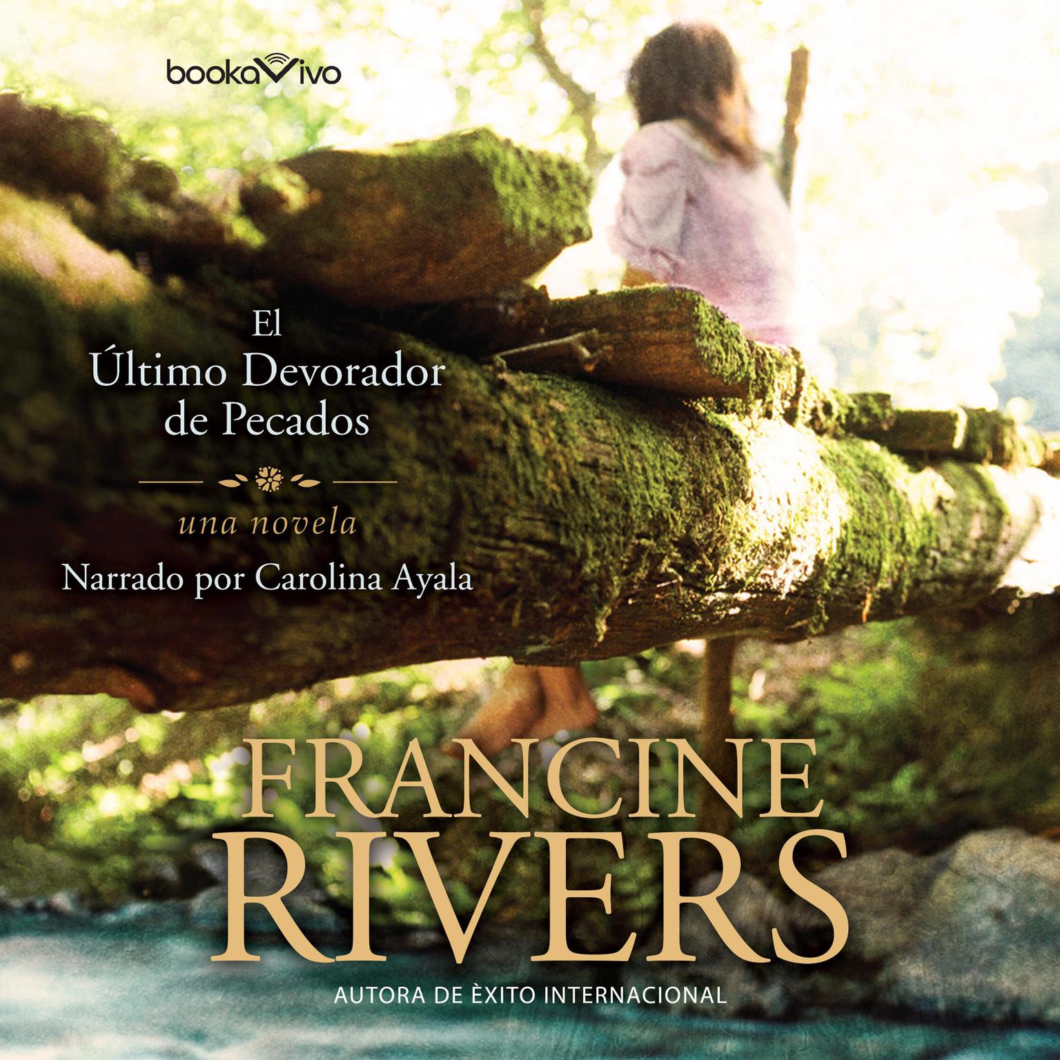 El último devorador de pecados Audiobook, by Francine Rivers