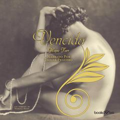 Vencida (Vanquished) Audiobook, by Hope Tarr
