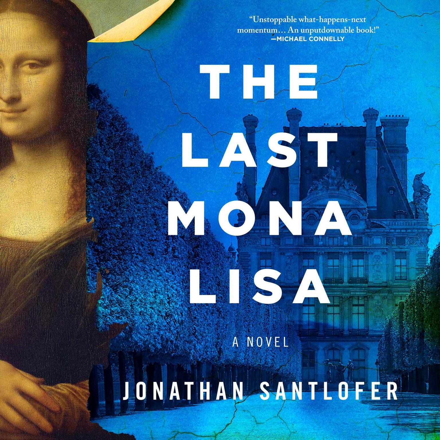 The Last Mona Lisa: A Novel Audiobook, by Jonathan Santlofer