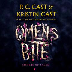Omens Bite: Sisters of Salem Audiobook, by Kristin Cast