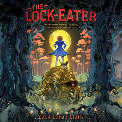 The Lock-Eater Audiobook, by Zack Loran Clark