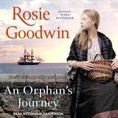 An Orphans Journey Audiobook, by Rosie Goodwin