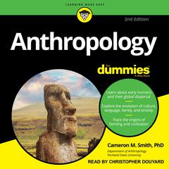 Anthropology For Dummies: 2nd Edition Audiobook, by 