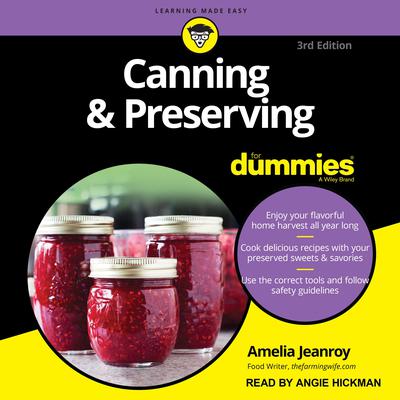 Canning & Preserving For Dummies: 3rd Edition Audiobook, by Amelia Jeanroy
