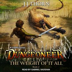 Dungeoneer Audiobook, by J. J. Thorn