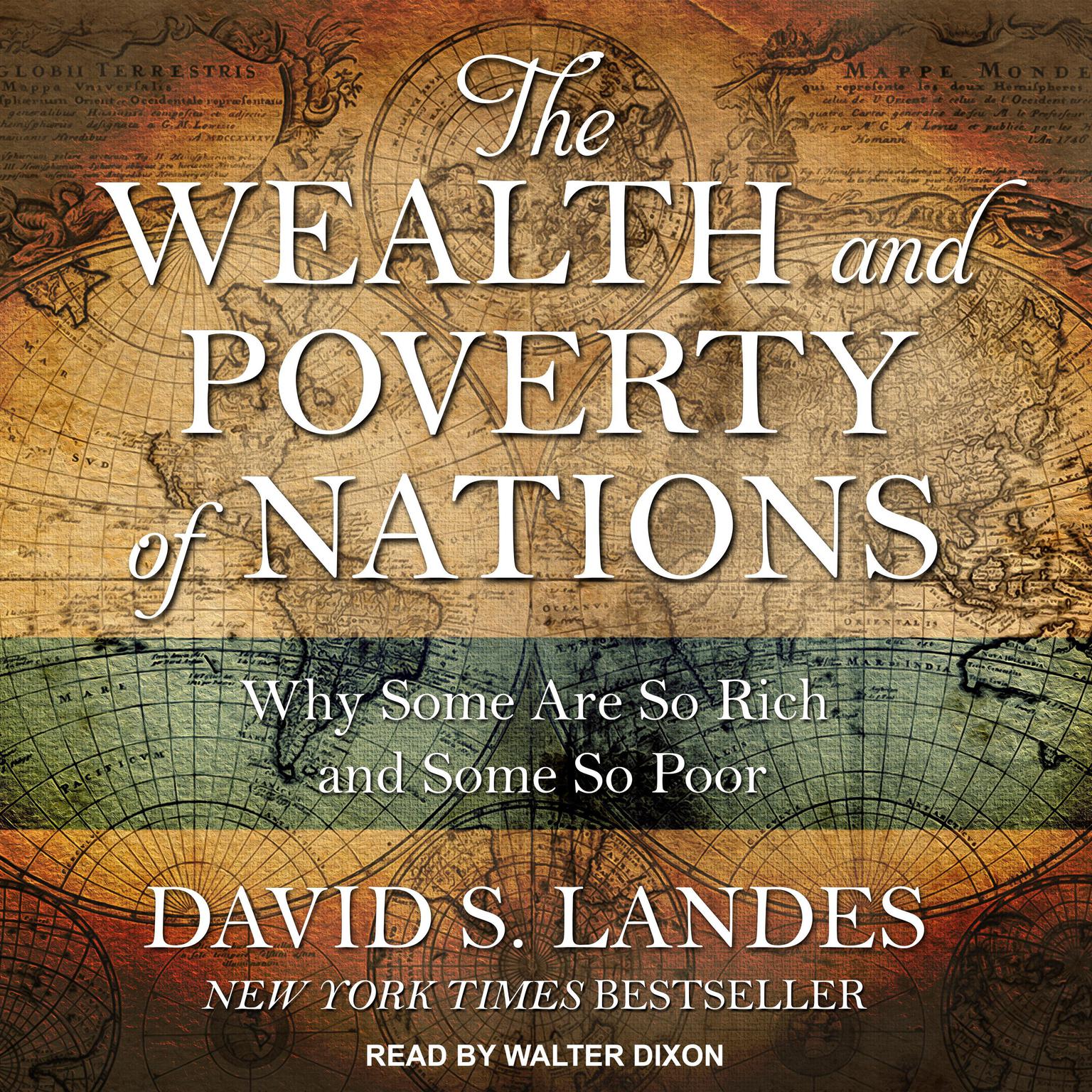The Wealth and Poverty of Nations: Why Some Are So Rich and Some So Poor Audiobook, by David S. Landes