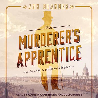 The Murderer's Apprentice: A Victorian London Murder Mystery Audiobook, by Ann Granger