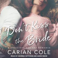 Dont Kiss the Bride Audiobook, by Carian Cole
