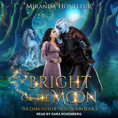 Bright of the Moon Audiobook, by Miranda Honfleur