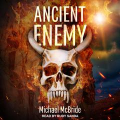 Ancient Enemy Audiobook, by Michael McBride