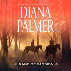Rage of Passion Audiobook, by Diana Palmer