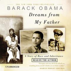 Dreams from My Father: A Story of Race and Inheritance Audiobook, by Barack Obama
