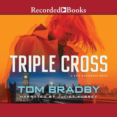 Triple Cross Audiobook, by Tom Bradby