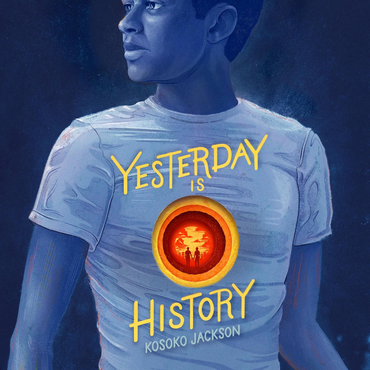 Yesterday Is History Audiobook, by Kosoko Jackson